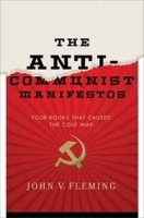 The Anti-Communist Manifestos: Four Books That Shaped the Cold War артикул 12435b.