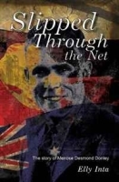 Slipped Through the Net - the story of Melrose Desmond Donley артикул 12439b.