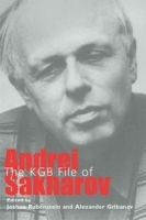 The KGB File of Andrei Sakharov: Annals of Communism Series (Annals of Communism) артикул 12463b.