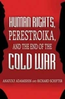Human Rights, Perestroika, and the End of the Cold War артикул 12501b.