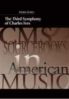 The Third Symphony of Charles Ives (Cms Sourcebooks in American Music) артикул 12534b.