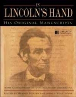 In Lincoln's Hand: His Original Manuscripts with Commentary by Distinguished Americans артикул 12551b.