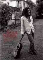Soul Rebel: An Intimate Portrait of Bob Marley in Jamaica and Beyond артикул 12554b.